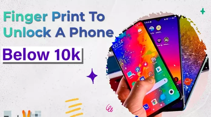 Finger Print To Unlock A Phone Below 10k