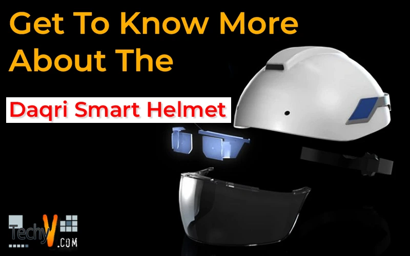 Get To Know More About The Daqri Smart Helmet