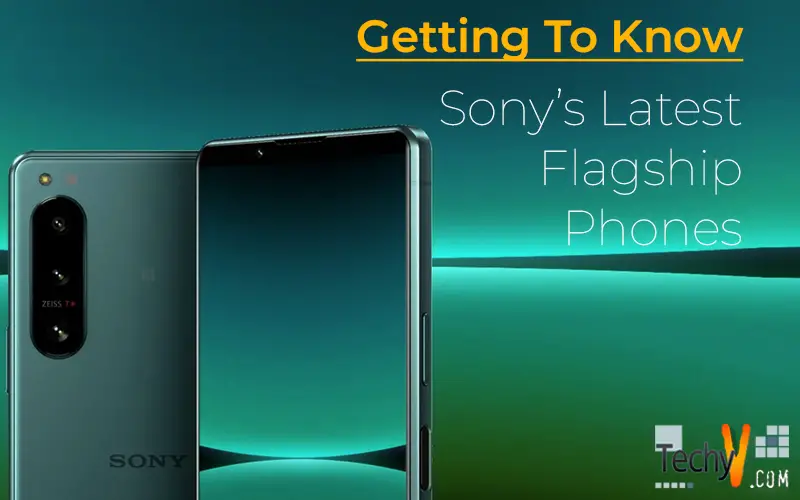 Getting To Know Sony’s Latest Flagship Phones - Techyv.com