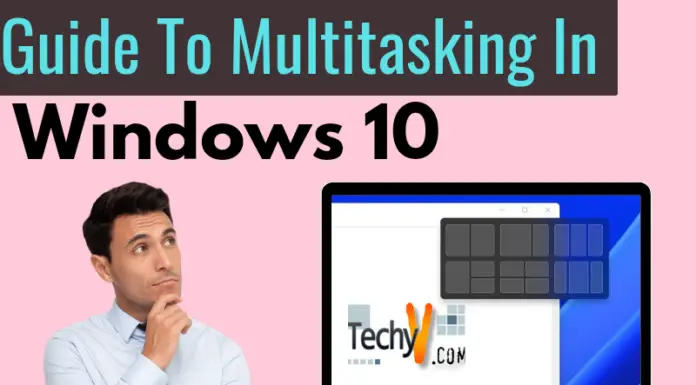Guide To Multitasking In Windows 10