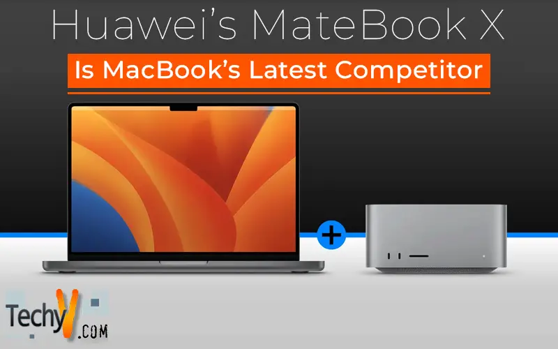 Huawei’s MateBook X Is MacBook’s Latest Competitor