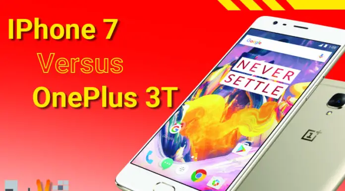 IPhone 7 Versus OnePlus 3T