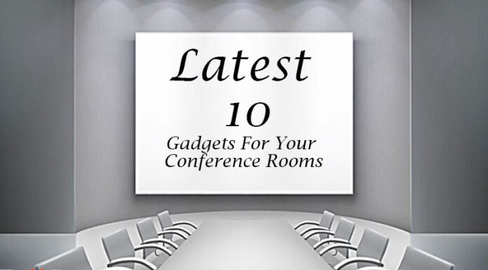 Latest 10 Gadgets For Your Conference Rooms