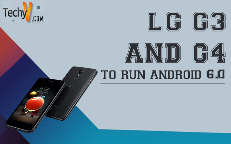 LG G3 and G4 to run Android 6.0