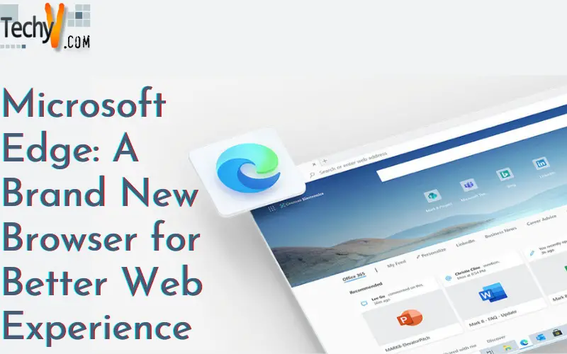 Microsoft Edge: A Brand New Browser for Better Web Experience
