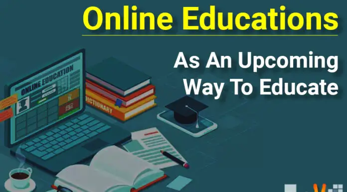 Online Educations As An Upcoming Way To Educate