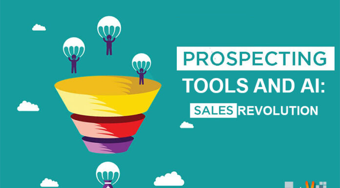 Prospecting Tools And AI: The Sales Revolution