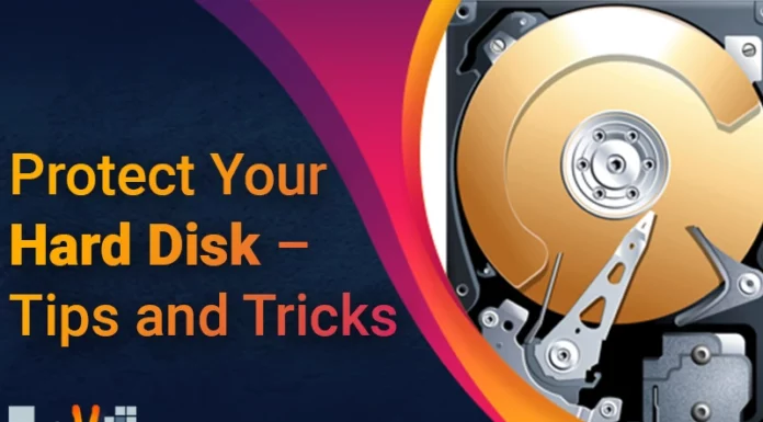 Protect Your Hard Disk – Tips and Tricks