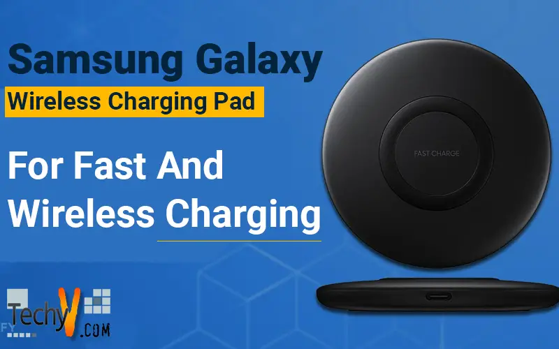 Samsung Galaxy Wireless Charging Pad For Fast And Wireless Charging