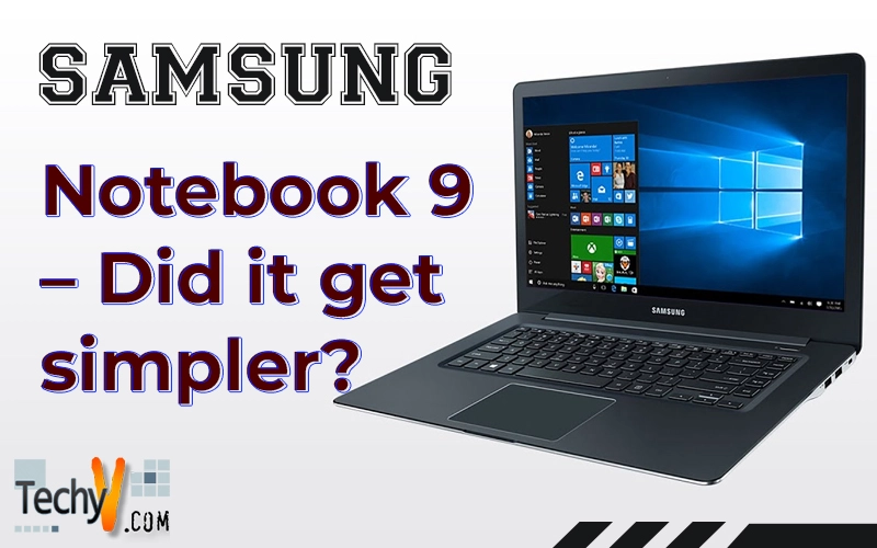Samsung Notebook 9 – Did it get simpler?