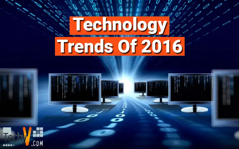 Technology Trends Of 2016