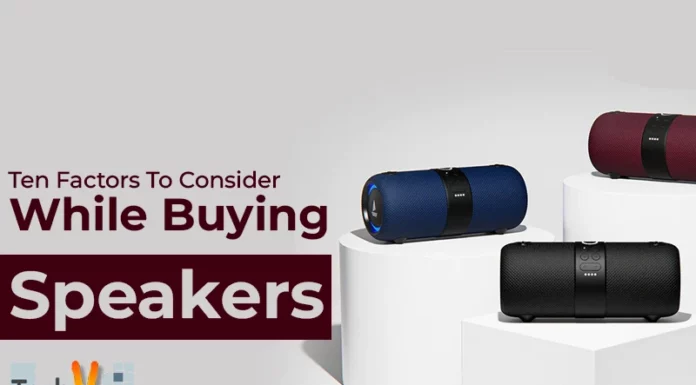 Ten Factors To Consider While Buying Speakers