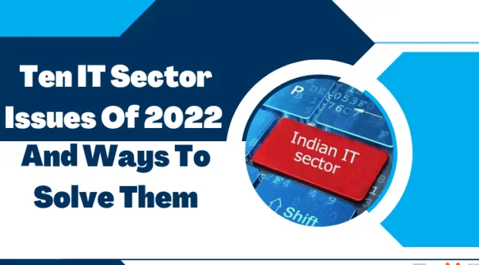 Ten IT Sector Issues Of 2022 And Ways To Solve Them