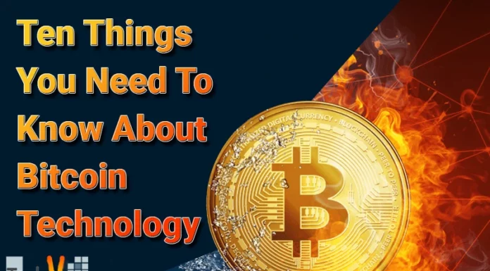 Ten Things You Need To Know About Bitcoin Technology