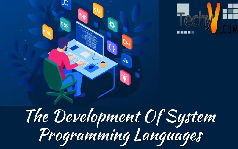 The Development Of System Programming Languages