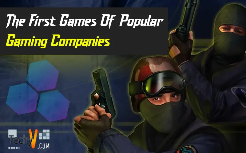 The First Games Of Popular Gaming Companies