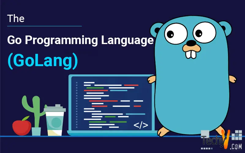 The Go Programming Language (GoLang)