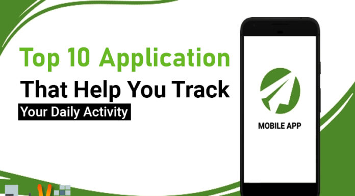 Top 10 Application That Help You Track Your Daily Activity