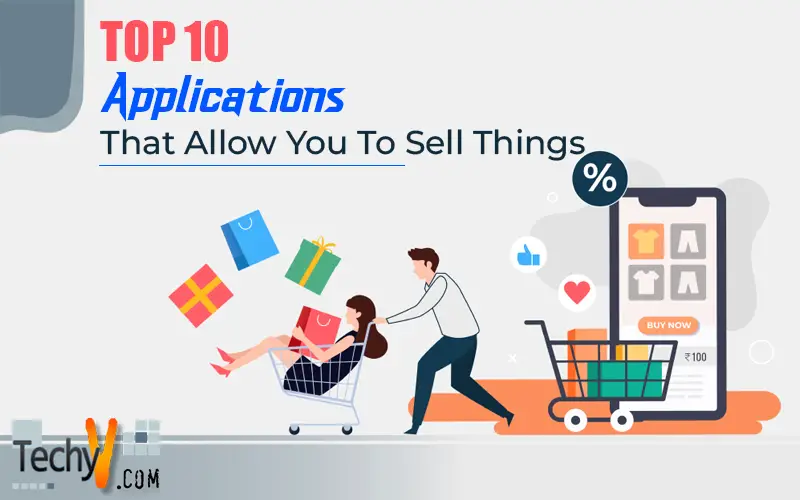 Top 10 Applications That Allow You To Sell Things