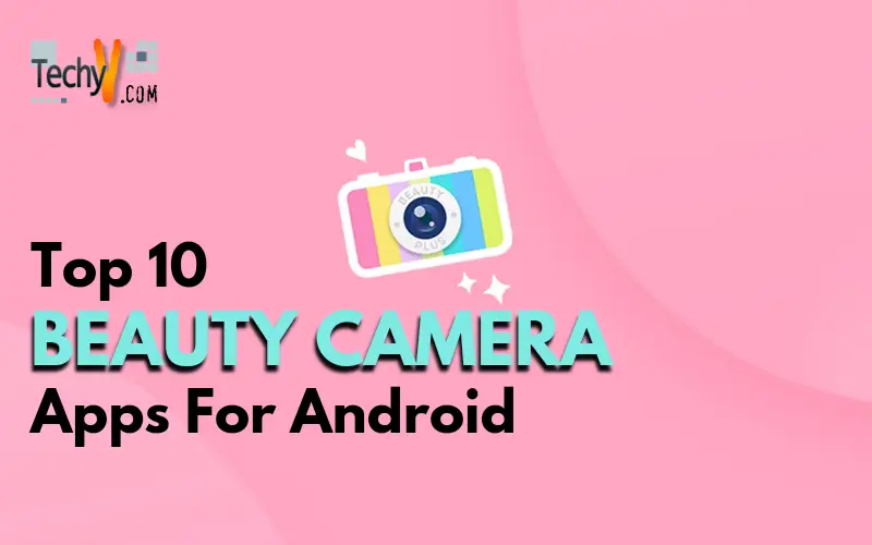top beauty camera app for android