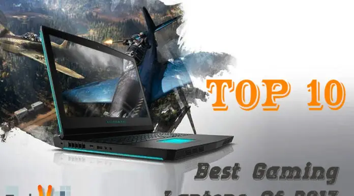 Top 10 Best Gaming Laptops Of 2017