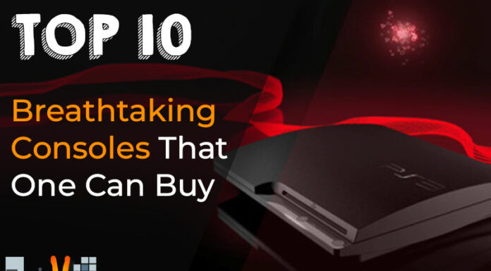 Top 10 Breathtaking Consoles That One Can Buy