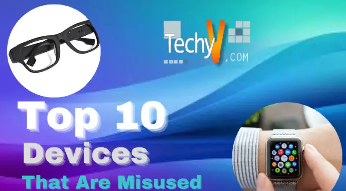 Top 10 Devices That Are Misused