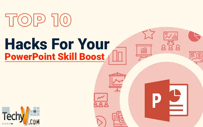 Top 10 Hacks For Your PowerPoint Skill Boost