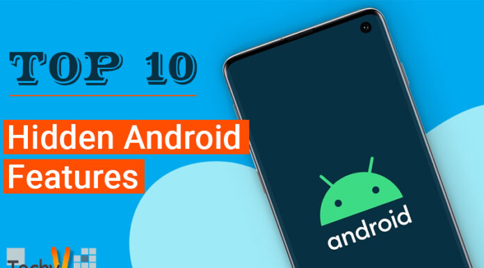 Top 10 Hidden Android Features