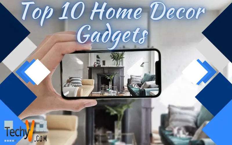 Top 10 Home Decor Gadgets