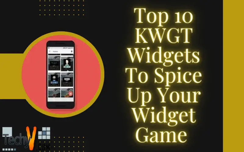 Top 10 KWGT Widgets To Spice Up Your Widget Game