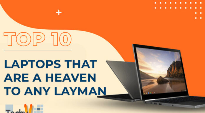 Top 10 Laptops That Are A Heaven To Any Layman