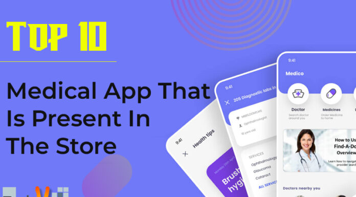 Top 10 Medical App That Is Present In The Store