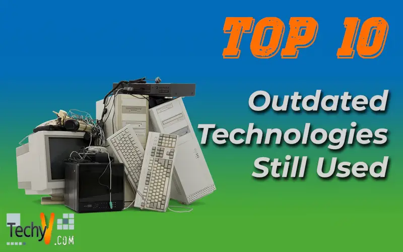 Top 10 Outdated Technologies Still Used