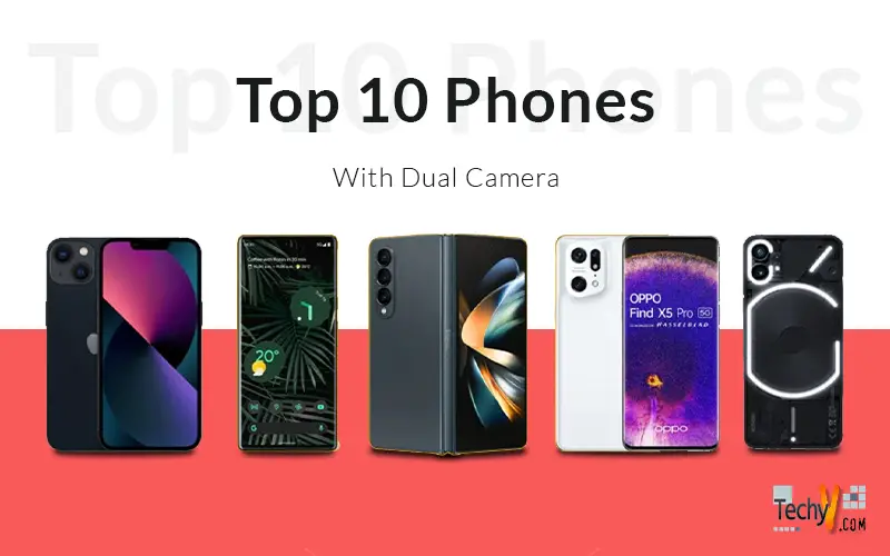 Top 10 Phones With Dual Camera