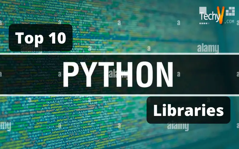 Top 10 Python Libraries