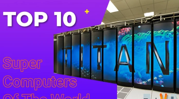 Top 10 Super Computers Of The World