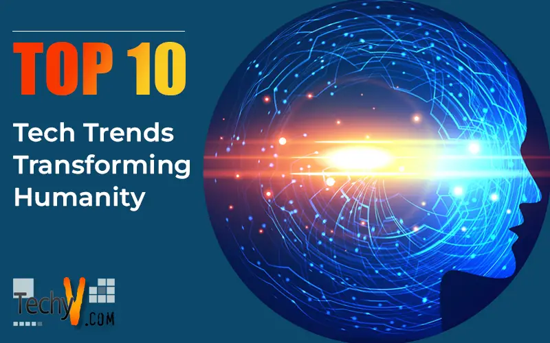 Top 10 Tech Trends Transforming Humanity
