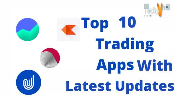 Top 10 Trading Apps With Latest Updates