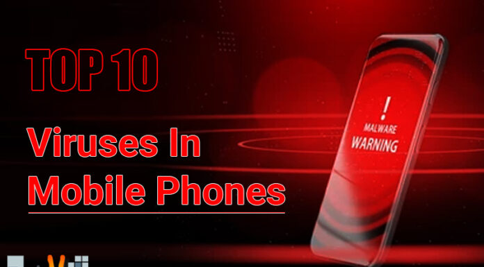 Top 10 Viruses In Mobile Phones