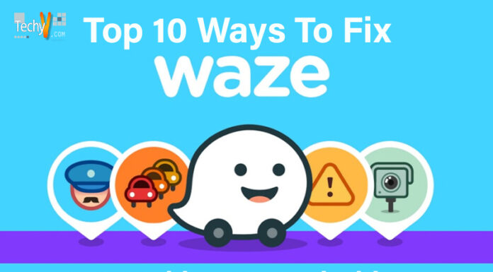 Top 10 Ways To Fix Waze Not Working On Android Auto