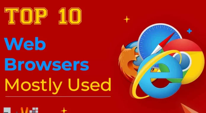 Top 10 Web Browsers Mostly Used