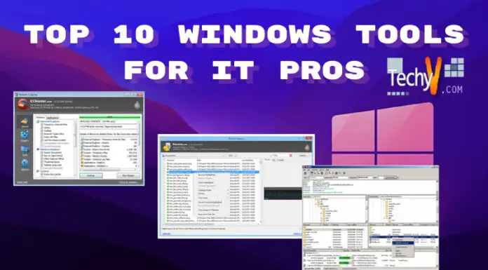 Top 10 Windows Tools For IT Pros