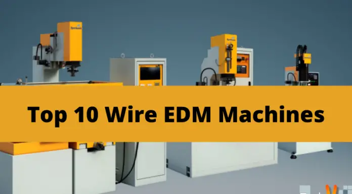 Top 10 Wire EDM Machines