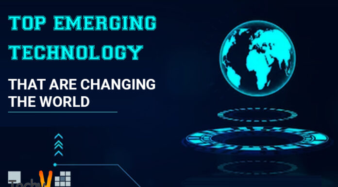 Top Emerging Technology That Are Changing The World