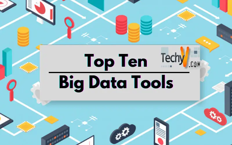 Top Ten Big Data Tools