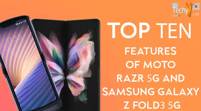 Top Ten Features Of Moto Razr 5G And Samsung Galaxy Z Fold3 5G