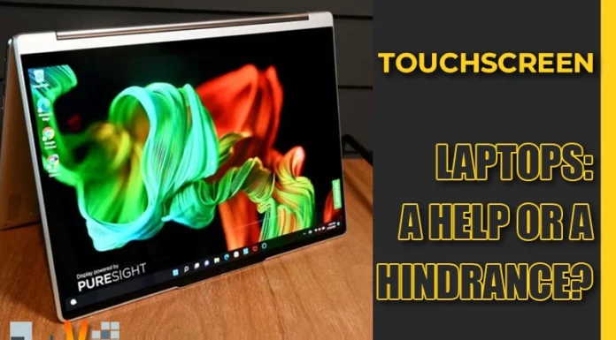 Touchscreen Laptops: A Help or a Hindrance?