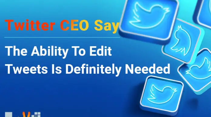 Twitter CEO Say The Ability To Edit Tweets Is Definitely Needed