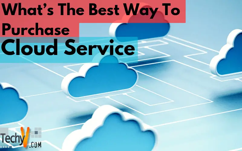 What's the best way to pruchase Cloud Services